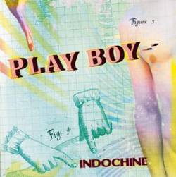 Indochine : Play Boy